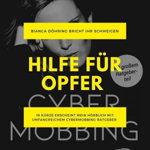 Bianca Döhring Nervenzusammenbruch Cybermobbing Selbstmord Krank Hörbuch.jpg