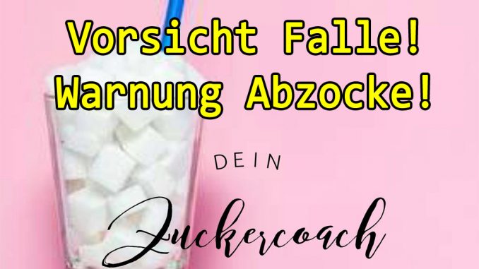 Dein Zuckercoach - Bianca Doehring - BiBi - neue Abzocke