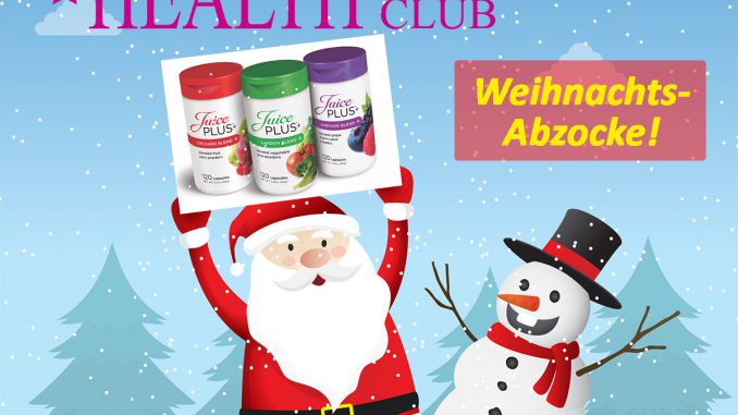 Bianca Döhring - Juice PLUS - Weihnachts-Abzocke - Health Nutrition Success Club - Change Your Life 100 Bianca Döhring - Juice PLUS - Weihnachts-Abzocke - Health Nutrition Success Club - Change Your Life 100